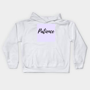 Patience - Purple Background Positive Affirmation Kids Hoodie